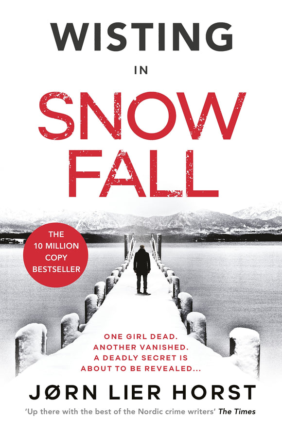 Snow Fall - Jorn Lier Horst (The gripping new Detective Wisting thriller)