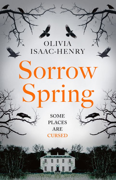 Sorrow Spring - Olivia Isaac-Henry PRE-ORDER