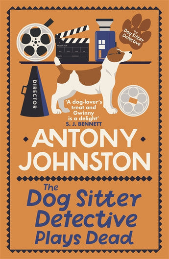 The Dog Sitter Detective Plays Dead - Antony Johnston PRE-ORDER