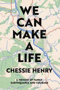 We Can Make a Life - Chessie Henry