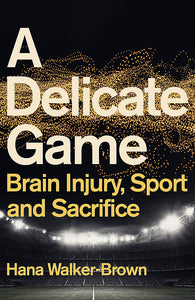 A Delicate Game - Hana Walker-Brown