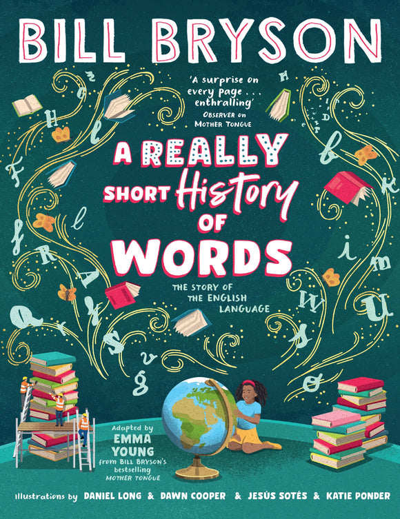 A Really Short History of Words: The Story of the English Language - Bill Bryson