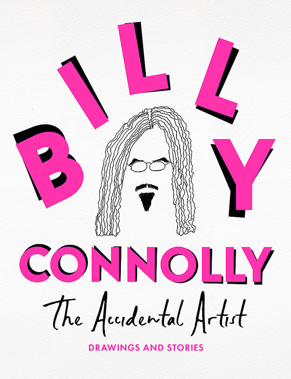 The Accidental Artist - Billy Connolly