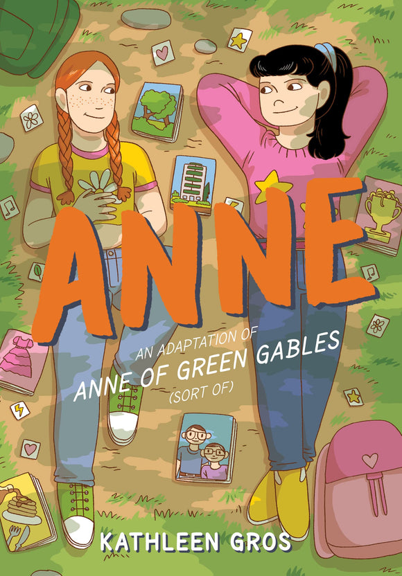 Anne: An Adaptation of Anne of Green Gables (Sort Of) - Katherine Gros