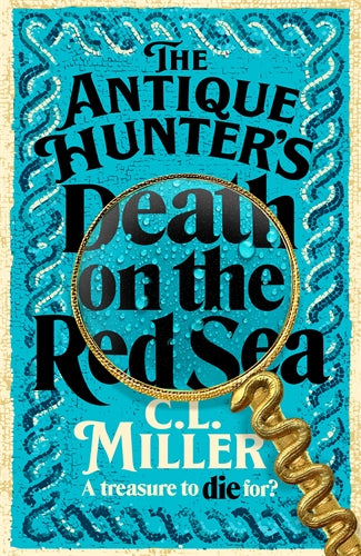 The Antique Hunter’s: Death on the Red Sea - C L Miller PRE-ORDER