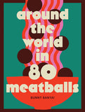Around the World in 80 Meatballs - Bunny Banyai