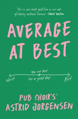 Book cover of 'Average at Best' by Astrid Jorgensen with a green background and pink text.