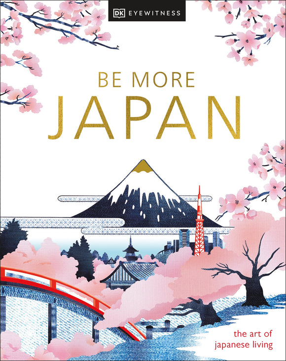 Be More Japan -DK Eyewitness