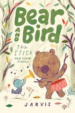 Book cover of 'Bear and Bird: The Stick and Other Stories' by Jarvis with a bear and bird illustration.