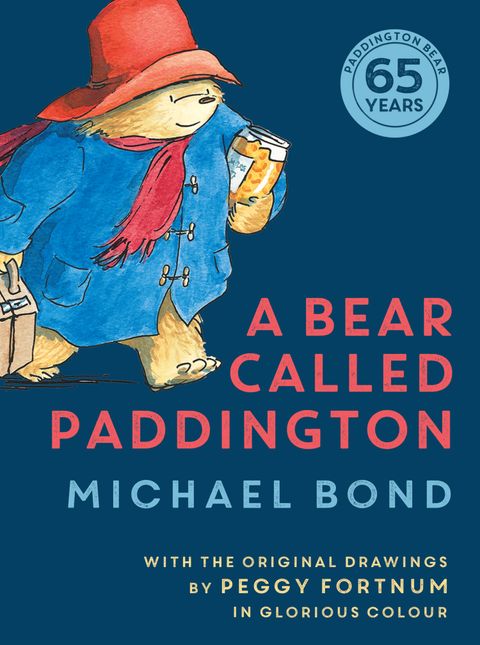 A Bear Called Paddington [Anniversary Edition] - Michael Bond, Peggy Fortnum