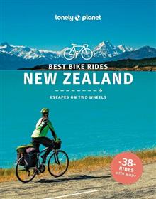 Best Bike Rides New Zealand 1 (Lonely Planet. Best Bike Rides)