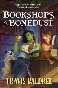 Bookshops & Bonedust - Travis Baldree PRE-ORDER