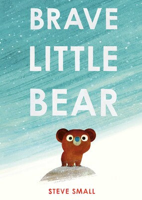 Brave Little Bear- Steve Small