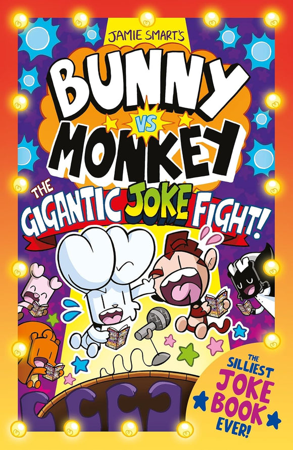 Bunny vs Monkey: The Gigantic Joke Fight - Jamie Smart