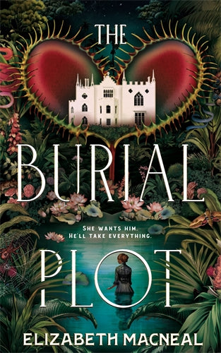 The Burial Plot - Elizabeth Macneal