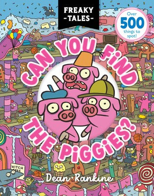 Can You Find the Piggies? (Freaky Tales #1) - Dean Rankine