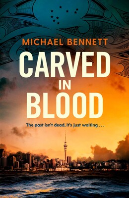 Carved in Blood: Book #3 of Hana Westerman - Michael Bennett PRE-ORDER