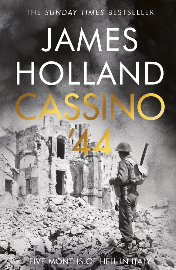 Cassino '44: Five Months of Hell in Italy - James Holland