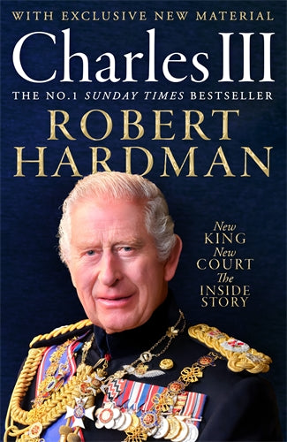 Book cover of 'Charles III' by Robert Hardman with a portrait of a man in formal attire against a dark background.