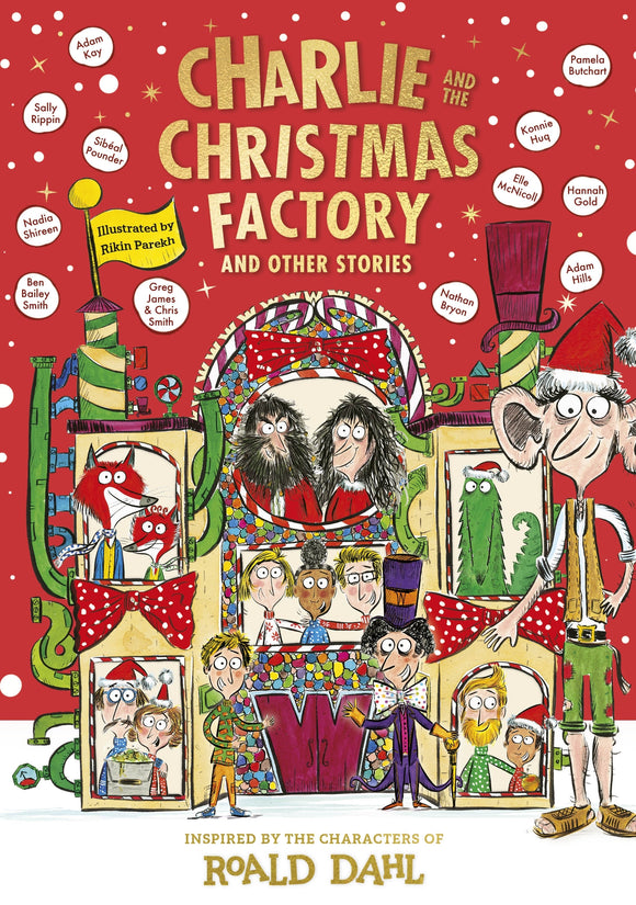 Charlie and the Christmas Factory (and other stories)- inspired by the characters of Roald Dahl