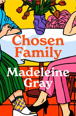 Chosen Family - Madeleine Gray PRE-ORDER