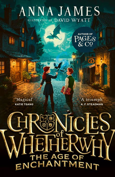 The Age of Enchantment: Chronicles of Whetherwhy #1 - Anna James