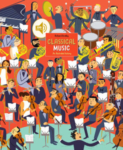 An Illustrated History of Classical Music - Richard Bratby