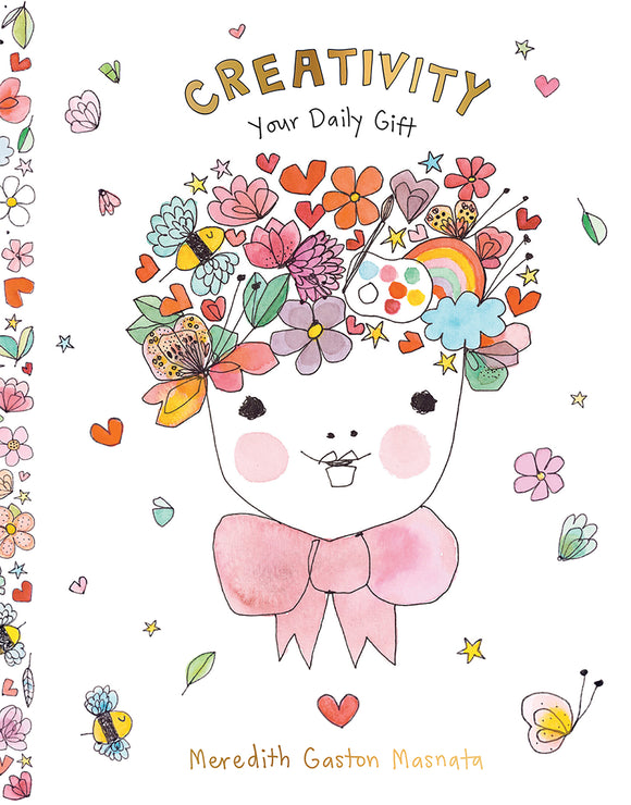 Creativity: Your Daily Gift - Meredith Gaston Masnata