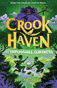 Crookhaven Book 4: The Impossible Fortress - J J Arcanjo