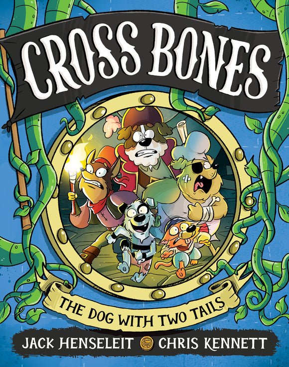 Cross Bones #2; The Dog With Two Tails - Jack Henseleit & Chris Kennett