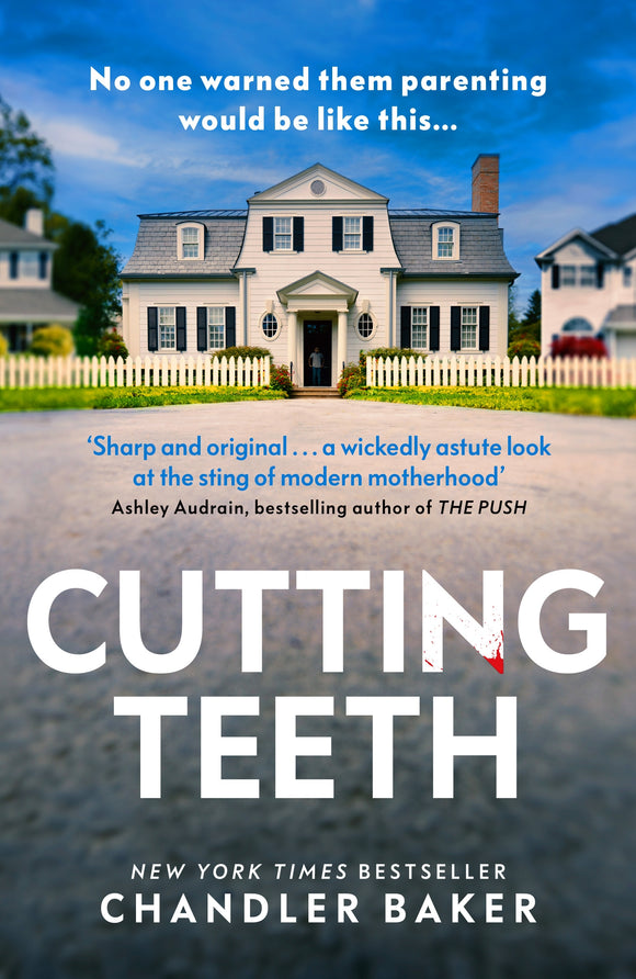 Cutting Teeth - Chandler Baker