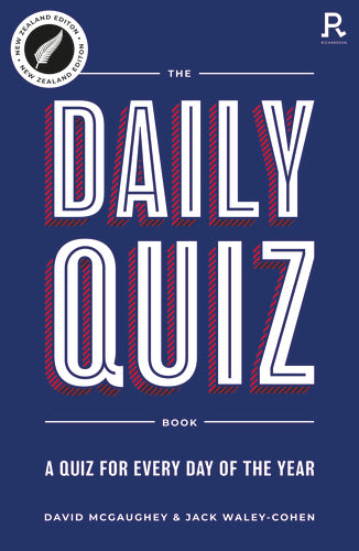 The Daily Quiz Book: New Zealand Edition - David McCaughey & Jack Waley-Cohen