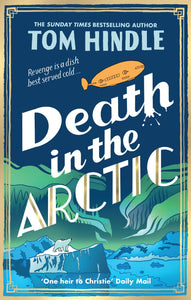 Death in the Arctic - Tom Hindle