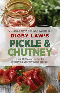 Digby Law's Pickle and Chutney Cookbook - Digby Law