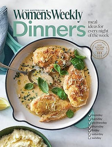 Dinners - The Australian Women's Weekly