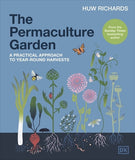 The Permaculture Garden: A Practical Approach to Year-round Harvests - Huw Richards