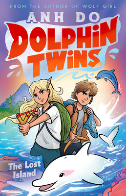 The Lost Island (Dolphin Twins, Book 1) - Anh Do