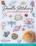 Doodle Stitching: One-Hour Embroidery - Aimee Ray