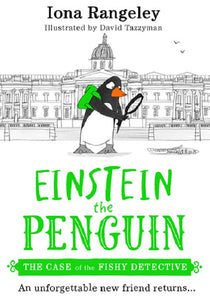 Einstein the Penguin (2): The Case of the Fishy Detective - Iona Rangeley