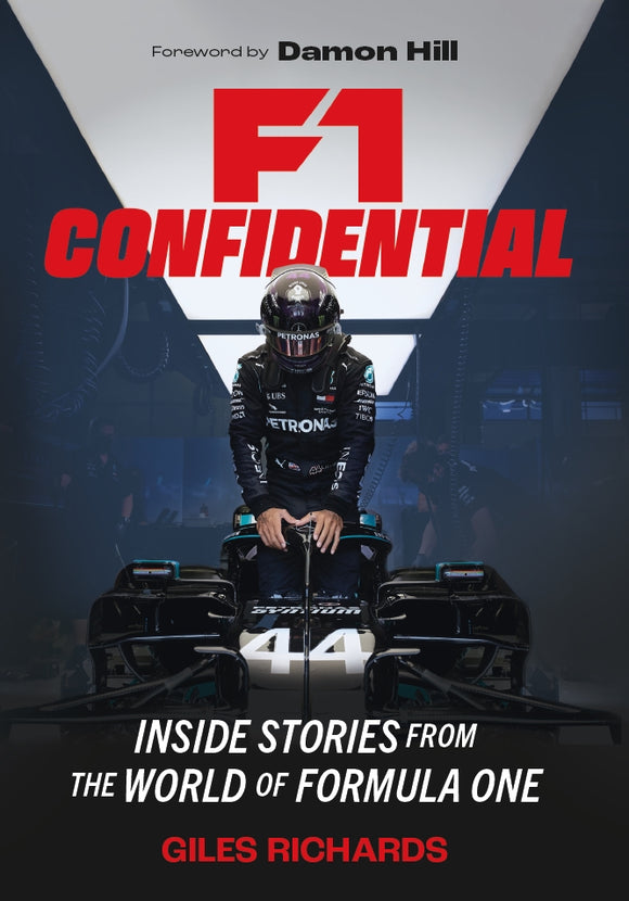 F1 Racing Confidential: Inside Stories from the World of Formula One - Giles Richards