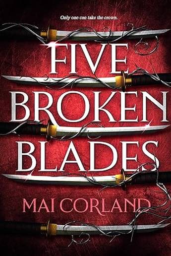 Five Broken Blades - Mai Corland