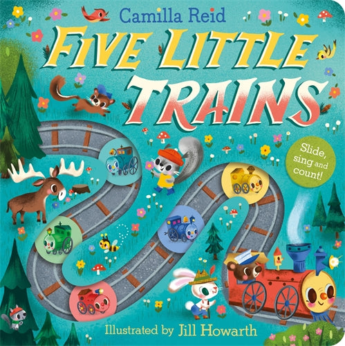 Five Little Trains: A Slide and Count Book - Camilla Reid