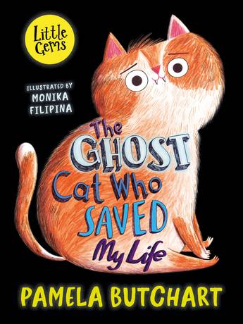 The Ghost Cat Who Saved My Life - Pamela Butchart