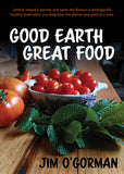 Good Earth Great Food - Jim O'Gorman