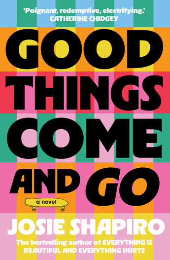 Good Things Come and Go - Josie Shapiro