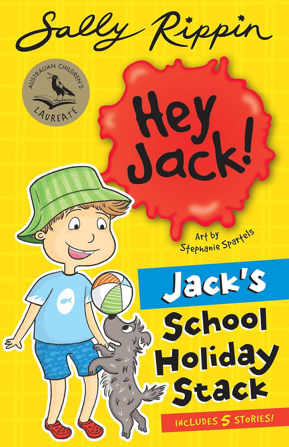 Jack's School Holiday Stack: Contains 5 Hey Jack Stories! - Sally Rippin
