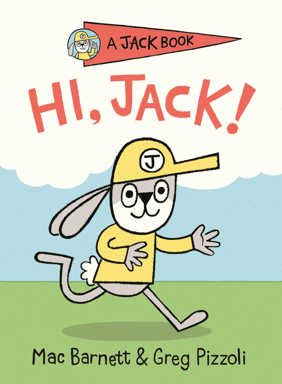 Hi Jack! - Mac Barnett