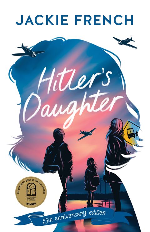 Hitler's Daughter: 25th Anniversary Edition - Jackie French