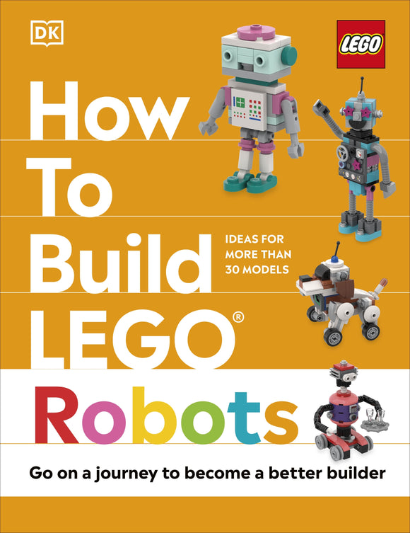 How to Build LEGO Robots - DK