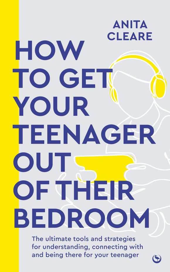 How to Get Your Teenager Out of Their Bedroom - Anita Cleare